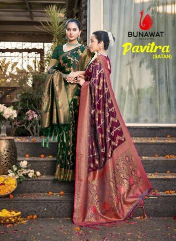 BUNAWAT PAVITRA (SATAN) 1001 TO 1006 DESIGNER SILK SAREE WHOLESALER IN SURAT